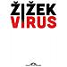 Slavoj Žižek - Virus. Catastrofe e solidarietà - Foto miniatura 1