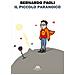 Bernardo Paoli - Il Piccolo Paranoico. Ediz. Illustrata - Foto miniatura 1