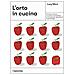 Lucy Mora - L'orto In Cucina - Foto miniatura 2