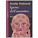 Amélie Nothomb - Igiene dell'assassino - Foto miniatura 2