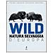 Wild. Natura selvaggia d'Europa - Foto miniatura 1