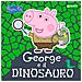 George E Il Dinosauro. Peppa Pig. Ediz. A Colori - Foto miniatura 2