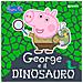 George E Il Dinosauro. Peppa Pig. Ediz. A Colori - Foto miniatura 1