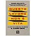 Dario Salvetti - Questo lavoro non è vita. La lotta di classe nel XXI secolo. Il caso GKN - Foto miniatura 1