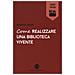 Martino Baldi - Come Realizzare Una Biblioteca Vivente - Foto miniatura 1