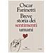Oscar Farinetti - Breve Storia Dei Sentimenti Umani - Foto miniatura 1
