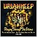Uriah Heep - Raging Through The Silence - The 20Th Anniversary Concert (2 Cd+Dvd)  - Foto miniatura 1