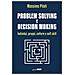 Massimo Pilati - Problem Solving E Decision Making. Individui, Gruppi, Culture E Soft Skill - Foto miniatura 1