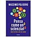 Massimo Polidoro - Pensa Come Uno Scienziato. Come Coltivare L'arte Del Dubbio - Foto miniatura 1