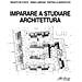 Renato De Fusco - Imparare a studiare architettura - Foto miniatura 1
