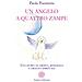 Paola Pocaterra - Un Angelo A Quattro Zampe. Una Storia Di Libertà, Resilienza E Crescita Spirituale - Foto miniatura 1