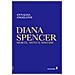 Annalisa Angelone - Diana Spencer. Morte, Mito E Misteri - Foto miniatura 1