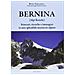 Remo Terranova - Bernina (Alpi Retiche). Itinerari, ricerche e immagini in uno splendido massiccio alpino - Foto miniatura 1
