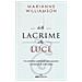 Marianne Williamson - Dalle Lacrime Alla Luce. Un Antidoto Spirituale Per Superare I Momenti Di Sofferenza - Foto miniatura 1