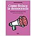 Andrea Pipino - Come finisce la democrazia. Populismi, tecnocrati, post-verità - Foto miniatura 1