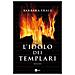 Barbara Frale - L'idolo Dei Templari - Foto miniatura 1