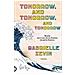 Gabrielle Zevin - Tomorrow, and tomorrow, and tomorrow. Ediz. italiana - Foto miniatura 1