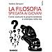 Stefano Zampieri - La Filosofia Spiegata Ai Giovani. Come Costruire La Propria Esistenza E Orientarsi Nella Vita - Foto miniatura 1