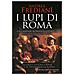 Andrea Frediani - I Lupi Di Roma. La Saga Degli Orsini - Foto miniatura 1