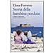 Elena Ferrante - Storia della bambina perduta. L'amica geniale. Vol. 4 - Foto miniatura 1