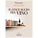 Francesco Annibali - Il Linguaggio Del Vino - Foto miniatura 1