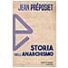 Jean Préposiet - Storia Dell'anarchismo. Nuova Ediz. - Foto miniatura 1