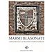 Angela Dati - Marmi blasonati. Conoscere Lucca attraverso stemmi ed emblemi - Foto miniatura 1
