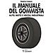 Massimo Cassano - Il manuale del gommista - Foto miniatura 1