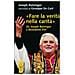 Benedetto XVI (Joseph Ratzinger) - Fare la verità nella carità. Da J. Ratzinger a Benedetto XVI - Foto miniatura 1