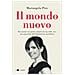 Mariangela Pira - Il Mondo Nuovo. Raccontato Con Parole Semplici Da Una Delle Voci Più Apprezzate Dell'informazione Quotidiana - Foto miniatura 1