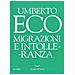 Umberto Eco - Migrazioni E Intolleranza - Foto miniatura 2