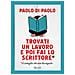 Paolo Di Paolo - Trovati Un Lavoro E Poi Fai Lo Scrittore - Foto miniatura 1