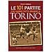 Franco Ossola - Le 101 Partite Che Hanno Fatto Grande Il Torino - Foto miniatura 1
