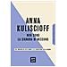 Anna Kuliscioff - Non sono la signora di nessuno. Sul monopolio dell'uomo e la liberazione della donna - Foto miniatura 1