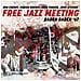Audio Cd Don Cherry / Marion Brown / Evan Parker / John Stevens - Free Jazz Meeting Baden Baden 67 - Foto miniatura 1