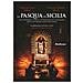 Francesco Luca Ballaro - La Pasqua in Sicilia. Un itinerario storico, iconografico e religioso della settimana santa nell'isola - Foto miniatura 1