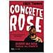 Angie Thomas - Concrete rose. Quando una rosa fiorisce nel cemento - Foto miniatura 1