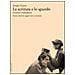 Giorgio Tinazzi - La scrittura e lo sguardo. Cinema e letteratura - Foto miniatura 1