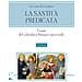 Luciano Santarelli - La Santità Predicata. I Santi Del Calendario Liturgico Universale - Foto miniatura 1