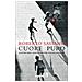 Roberto Saviano - Cuore puro. Quattro amici. Quattro destini. Una sola passione - Foto miniatura 1