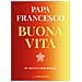 Papa Francesco (jorge Mario Bergoglio) - Buona Vita. Tu Sei Una Meraviglia - Foto miniatura 2