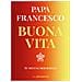 Papa Francesco (jorge Mario Bergoglio) - Buona Vita. Tu Sei Una Meraviglia - Foto miniatura 3