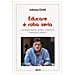 Johnny Dotti - Educare è roba seria. Corresponsabilità, oratorio, vocazione. Parole per il domani - Foto miniatura 1