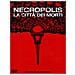 Necropolis - La Citta' Dei Morti - Foto miniatura 2