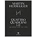 Martin Heidegger - Quattro Quaderni I E Ii. Quaderni Neri 1947-1950 - Foto miniatura 1