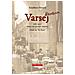 Gianfranco Ferraris - Varsej D'antan (1871-1971). Notizie Dal Giornale Cittadino. Estratti Da «la Sesia» - Foto miniatura 1