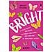 Brigit Young - Bright. A Volte Serve Prendere La Strada Sbagliata... Per Arrivare Al Traguardo Giusto - Foto miniatura 1