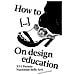 Jonathan Pierini - How to... on design deducation. Ediz. illustrata - Foto miniatura 1