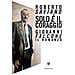 Roberto Saviano - Solo è il coraggio. Giovanni Falcone, il romanzo - Foto miniatura 1