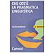 Cecilia M. Andorno - Che cos'è la pragmatica linguistica - Foto miniatura 1